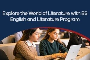 Explore the World of Literature with the BS English and Literature Program