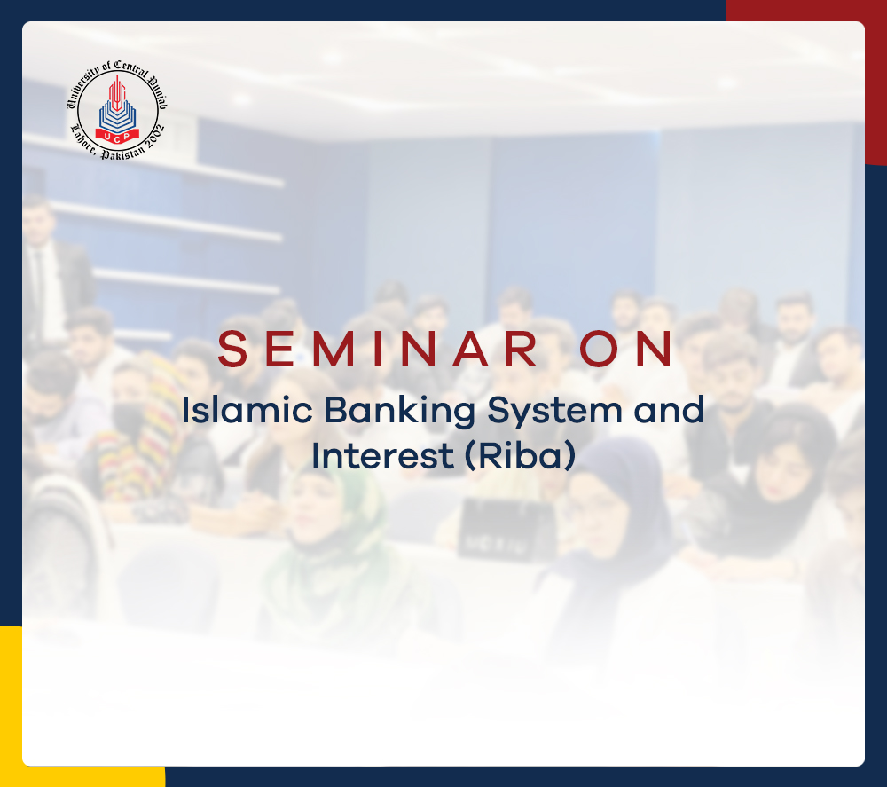 Seminar on “Islamic Banking System and Interest (Riba)”