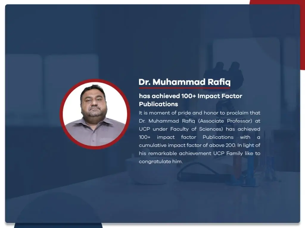 Dr. Muhammad Rafiq has achieved 100+ Impact Factor Publications
