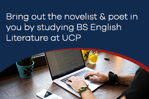 Bring Out the Novelist & Poet in You by Studying BS English Literature at UCP