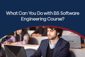 What Can You Do with BS Software Engineering Course?