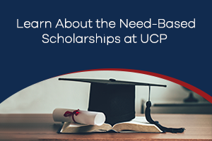 Learn About the Need-Based Scholarships at UCP