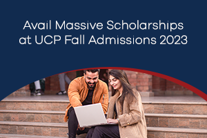 Avail Massive Scholarships at UCP in Fall Admissions 2023