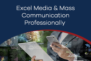 Excel Media and Mass Communication Professionally